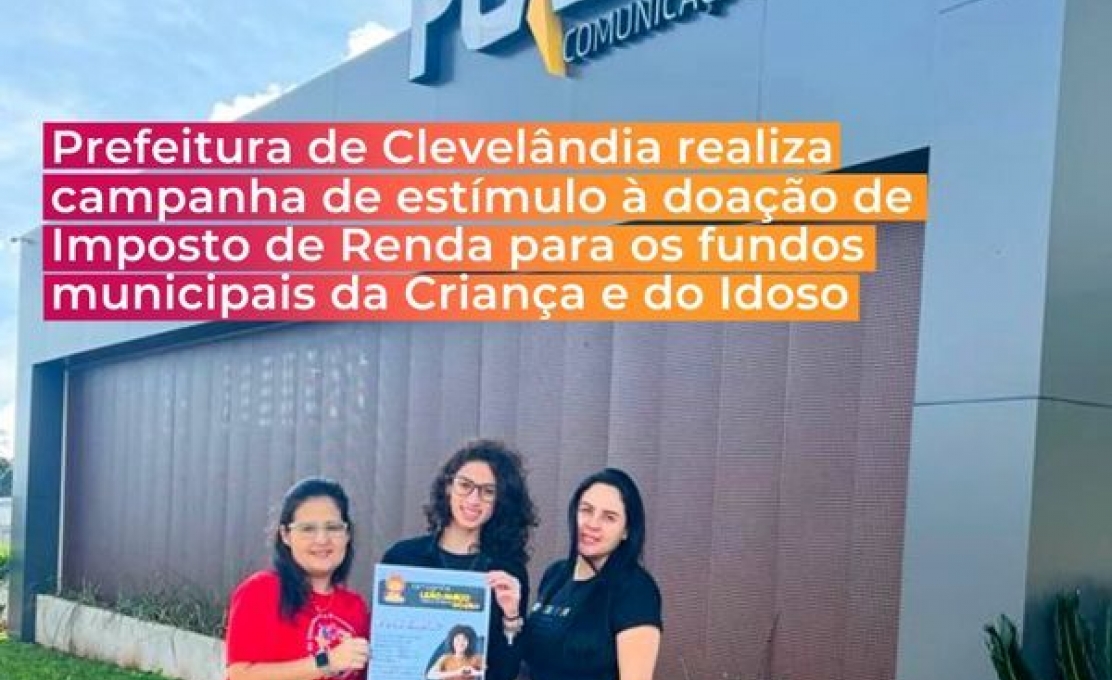 Prefeitura De Clevelândia Realiza Campanha De Estímulo Ao Imposto De Renda