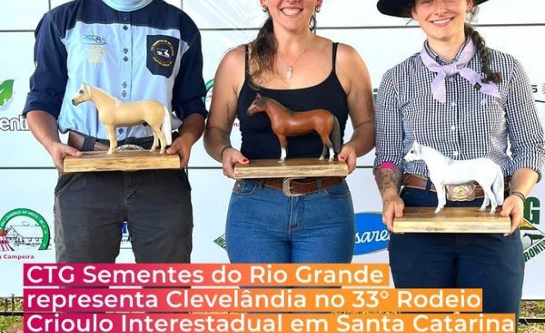 Ctg Sementes Do Rio Grande Representa Clevelândia No 33° Rodeio Crioulo Interestadu...