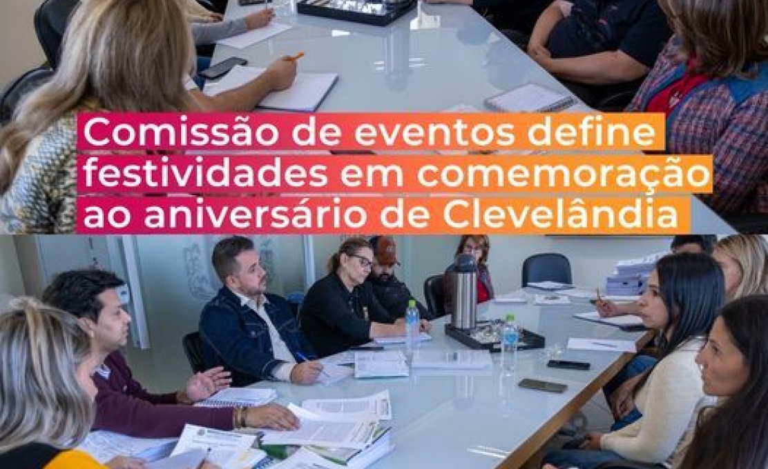 Comissão Organizadora De Eventos Define Calendário Das Festividades De Clevelândia